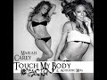 Mariah Carey - Touch My Body (L. Acoustic Mix)