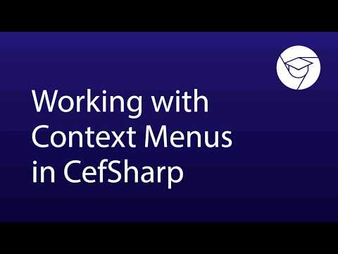 Videoguide | Working with Context Menus in CefSharp thumbnail