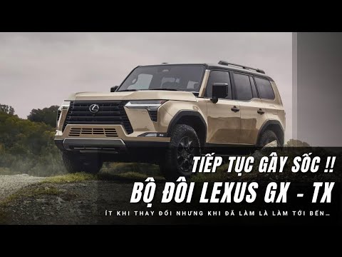 Tất tần tật về cặp đôi LEXUS GX & TX: Vẫn tiếp tục chiếm trọn “Spotlight |XEHAY.VN|