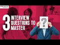 3-interview-questions-to-master