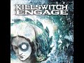 Irreversal - Killswitch Engage [Best Quality]