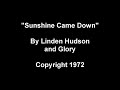 Sunshine Came Down - Linden Hudson and Van Wilks - Indie Music