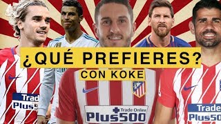 ¿MESSI O RONALDO? ¿GRIEZMANN O DIEGO COSTA? | Charlas ft. Koke