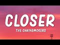 The Chainsmokers - Closer (Lyrics)(ft. Halsey)