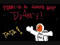 TOBI IS A GOOD BOY Diary Ep2