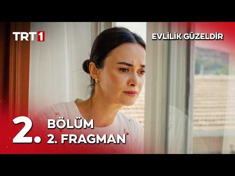 Evlilik Güzeldir 2. Bölüm 2. Fragmanı                                                                                                                                                                                                                     