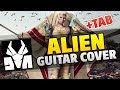 Die Antwoord - Alien (Guitar Cover With Tabs, Chords and Lyrics)