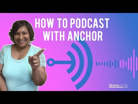 Watch 'How to Use Anchor to Quickly Start a Podcast '