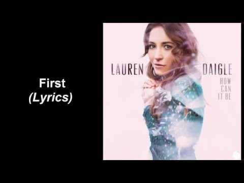 Lauren Daigle - First (Lyrics)