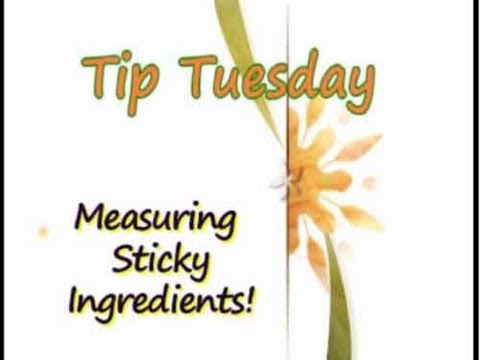 Tip - Measuring Sticky Ingredients