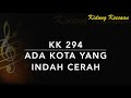 KK 294 Ada Kota Yang Indah Cerah