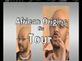 AFRICAN ORIGINS ON TOUR AFRICAN ORIGINS ON TOUR