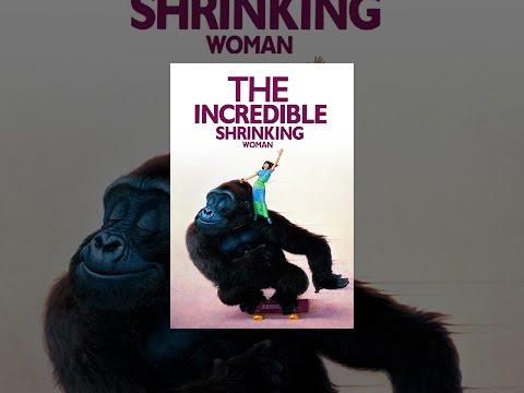The Incredible Shrinking Woman