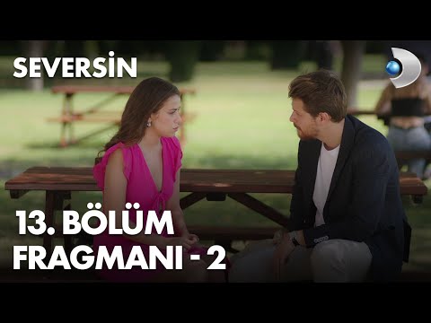 Seversin 13. Bölüm 2. Fragmanı                                                                                                                                                                                                                            