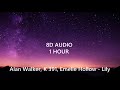 (1 HOUR ) Alan Walker, K 391, Emelie Hollow - Lily