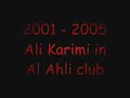 this video was made by Al ahli fans in Dubai for karimi