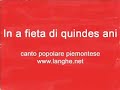 Ina fieta di quindes ani - canto popolare piemontese Ina fieta di quindes ani - canto popolare piemontese