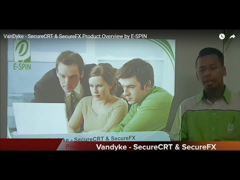 VanDyke - SecureCRT & SecureFX Product Overview by E-SPIN