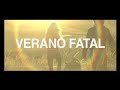 Verano Fatal - CHRISTINA ROSENVINGE & NACHO VEGAS