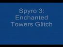 Spyro 3: Enchanted Towers Glitch