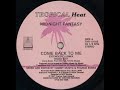 Midnight Fantasy - Come back to me (extended club mix) Midnight Fantasy - Come back to me (extended club mix)