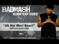 Badmash - Ab Hai Meri Baari (Ante Up Mix 2008)