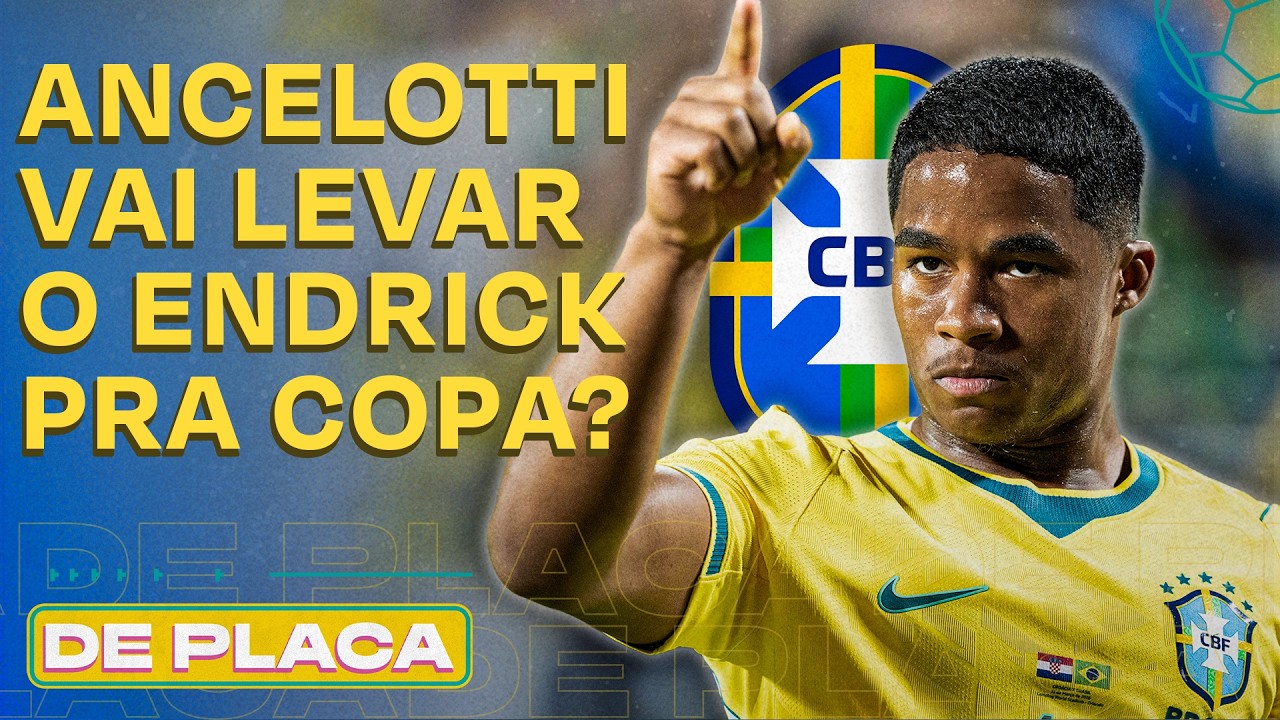 ESTÁ CHEGANDO A HORA DA LISTA FINAL DE ANCELOTTI PRA COPA DO MUNDO | De Placa 21/04/26
