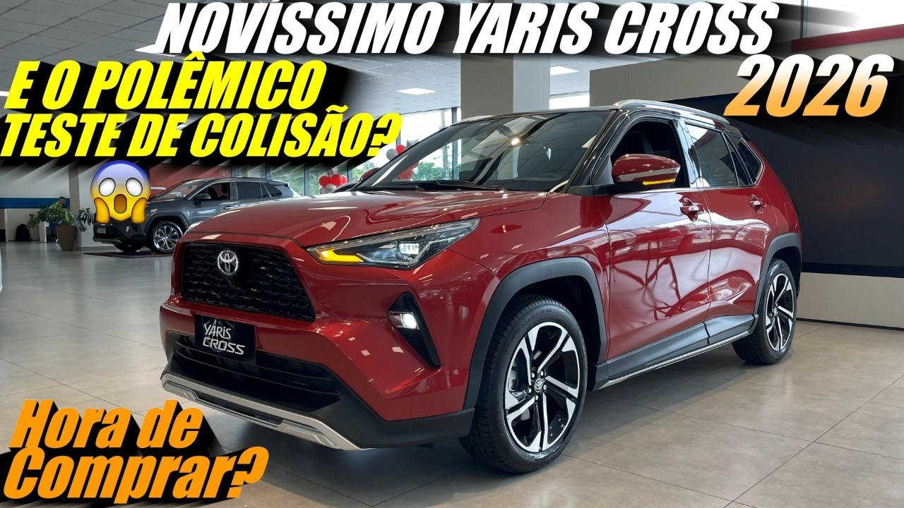 NOVÍSSIMO TOYOTA YARIS CROSS 2026 em detalhes! E a polêmica do teste de colisão! O que aconteceu?