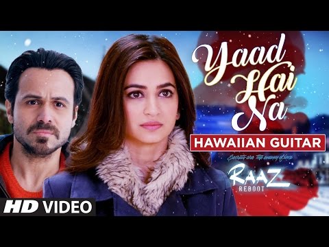 YAAD HAI NA FUll Video Song | Raaz Reboot | Hawaiian Guitar Instrumental By RAJESH THAKER