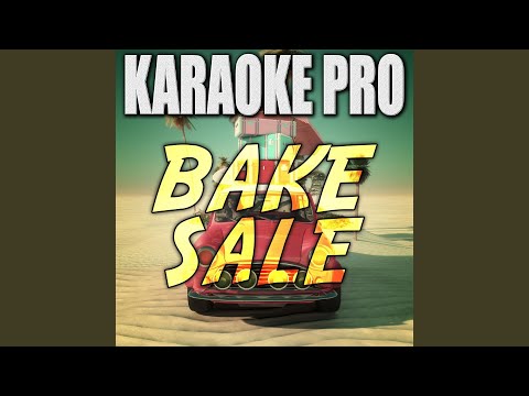 Bake Sale (Originally Performed by Wiz Khalifa & Travis Scott)