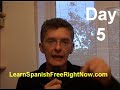 How To Learn Spanish Free Right Now - Day 5 How To Learn Spanish Free Right Now - Day 5
