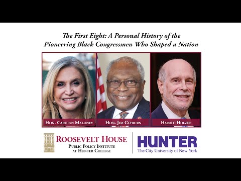 Congressman Jim Clyburn — The First Eight: A Personal History of the Pioneering Black Congressmen Who Shaped a Nation