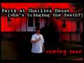 Party at Charlies House (Who's Bringing the Death?) Theme