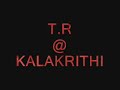 tr in full form at kalarithi, ac college of technology's annual culturals! all tr usuals in place - tamil, english 