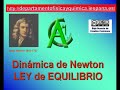 DINÁMICA DE NEWTON. LEY DE EQUILIBRIO DE TRASLACIÓN