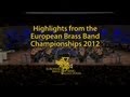 European Brass Band Championships 2012 DVD trailer