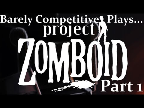 Barely Competitive plays Project Zomboid: Part 1 – Golf Clubs and Frying Pans.
