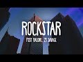 Post Malone - Rockstar (Lyrics) Ft. 21 Savage