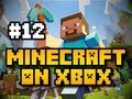 Minecraft on Xbox - Ep. 12 - Farming, Water, & Castle Tour! [Tutorial] (Xbox 360)