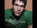 Marcos Hernandez - If You Were Mine Marcos Hernandez - If You Were Mine