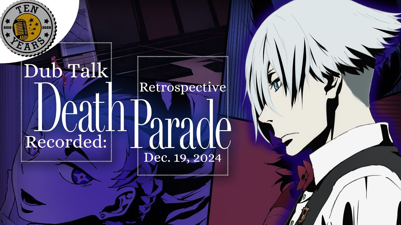Dub Talk Retrospective 001: Death Parade