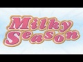 Milky Season