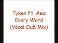 tyken ft  awa   every word