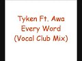 tyken ft  awa   every word