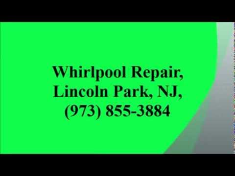 Whirlpool Repair, Lincoln Park, NJ, (973) 855-3884