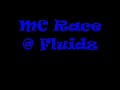 MC Race @ Fluidz MC Race @ Fluidz