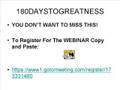 180daystogreatness TIME SENSITIVE