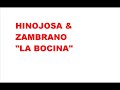 HINOJOSA & ZAMBRANO - LA BOCINA