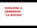 HINOJOSA & ZAMBRANO - LA BOCINA