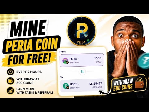 How To Mine Peria Coin FREE & Convert to Usdt (2026)